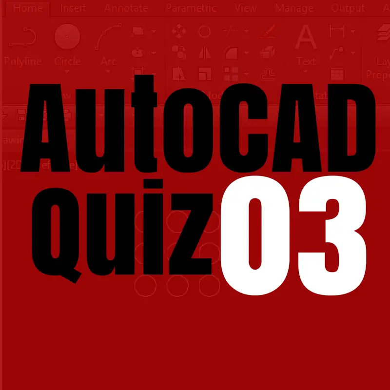 AutoCAD Quiz 03 - Tutorial45